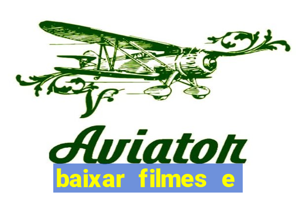 baixar filmes e series mp4